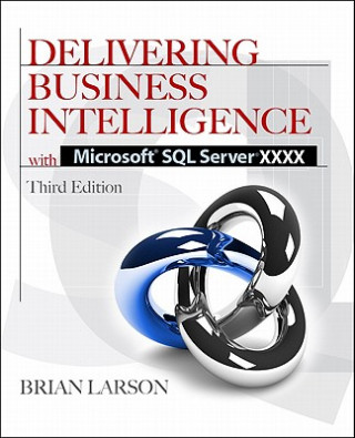 Книга Delivering Business Intelligence with Microsoft SQL Server 2012 3/E Brian Larson