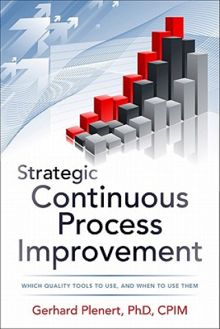 Kniha Strategic Continuous Process Improvement Gerhard Plenert