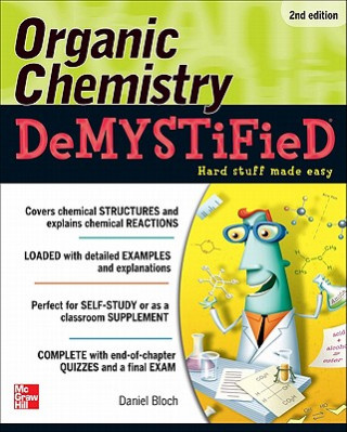 Kniha Organic Chemistry Demystified 2/E Daniel Bloch