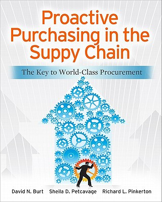Carte Proactive Purchasing in the Supply Chain: The Key to World-Class Procurement David Burt