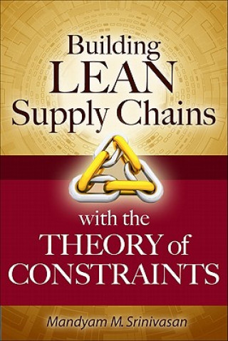 Libro Building Lean Supply Chains with the Theory of Constraints Mandyam Srinivasan