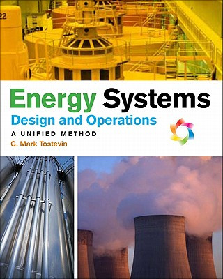 Kniha Energy Systems Design and Operation: A Unified Method G Mark Tostevin