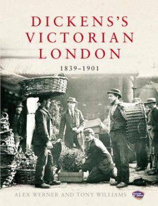 Kniha Dickens's Victorian London Alex Werner