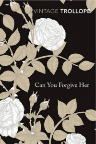 Könyv Can You Forgive Her? Anthony Trollope
