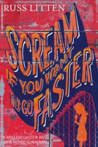 Книга Scream if you want to go faster Russ Litten