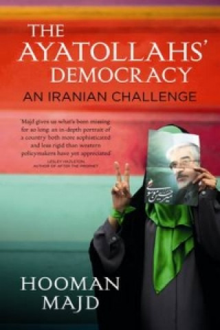 Kniha Ayatollahs' Democracy Hooman Majd