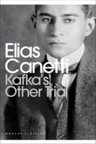 Könyv Kafka's Other Trial Elias Canetti