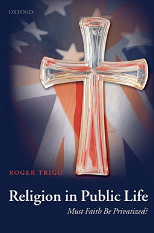 Book Religion in Public Life Roger Trigg