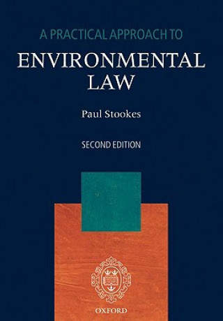 Kniha Practical Approach to Environmental Law Paul Stookes