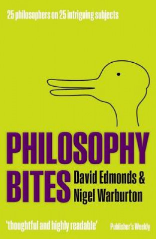 Könyv Philosophy Bites David Edmonds