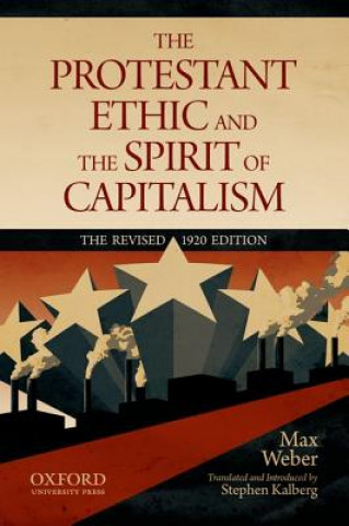 Könyv Protestant Ethic and the Spirit of Capitalism by Max Weber Max Weber