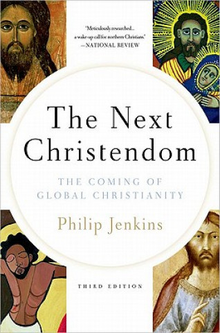 Kniha Next Christendom Philip Jenkins