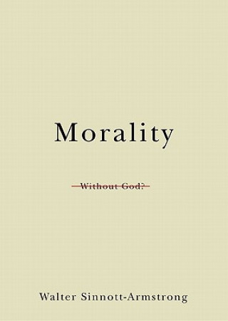 Buch Morality Without God? Walter Sinnott-Armstrong