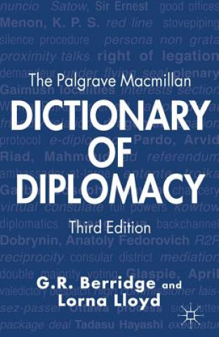 Carte Palgrave Macmillan Dictionary of Diplomacy G R Berridge