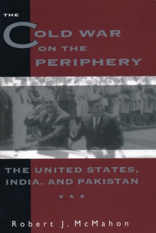 Buch Cold War on the Periphery Robert J McMahon