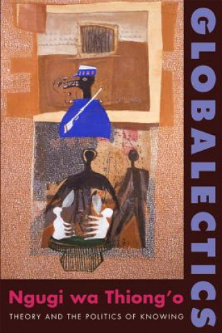 Книга Globalectics N Thiong´o