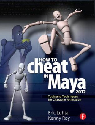 Kniha How to Cheat in Maya 2012 Eric Luhta