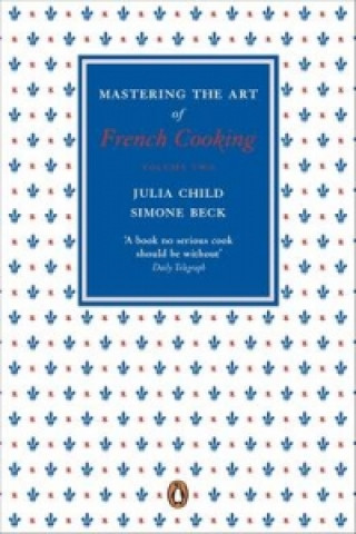Book Mastering the Art of French Cooking, Vol.2 Julia Childová