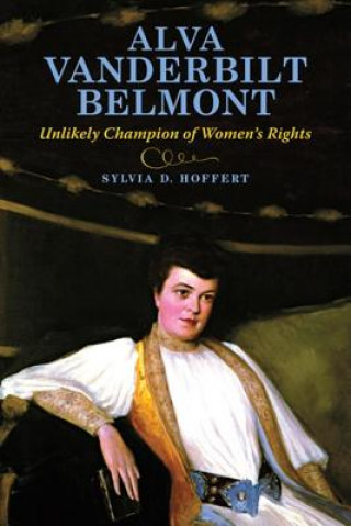 Książka Alva Vanderbilt Belmont Sylvia D Hoffert