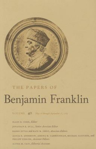 Könyv Papers of Benjamin Franklin, Vol. 40 Benjamin Franklin