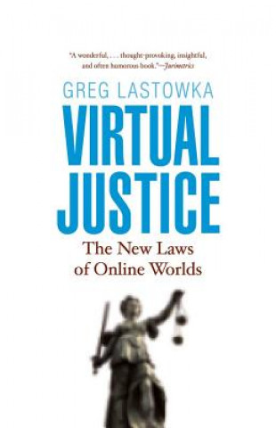 Könyv Virtual Justice Greg Lastowka