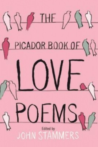 Carte Picador Book of Love Poems John Stammers