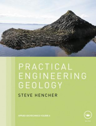 Kniha Practical Engineering Geology Steve Hencher