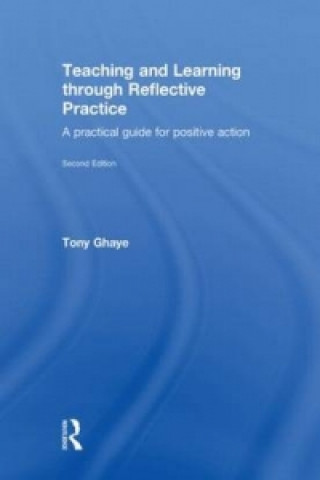Carte Teaching and Learning through Reflective Practice Tony Ghaye