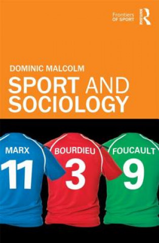 Knjiga Sport and Sociology Dominic Malcolm