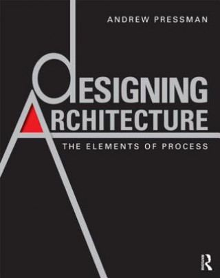 Kniha Designing Architecture Andrew Pressman