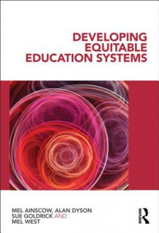 Kniha Developing Equitable Education Systems Mel Ainscow
