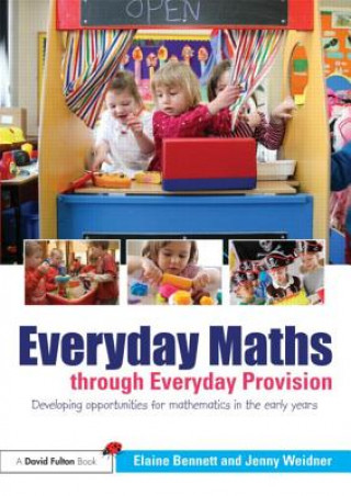 Buch Everyday Maths through Everyday Provision Elaine Bennett