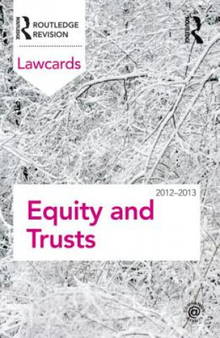 Carte Equity and Trusts Lawcards 2012-2013 Routledge