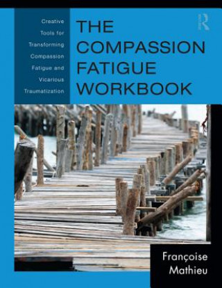 Carte Compassion Fatigue Workbook Francoise Mathieu