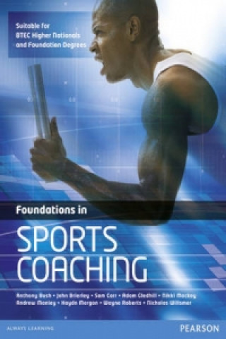 Kniha Foundations in Sports Coaching Anthony Bush