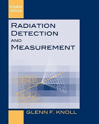 Книга Radiation Detection and Measurement, 4e (WSE) Glenn F Knoll