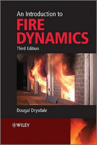 Kniha Introduction to Fire Dynamics 3e Dougal Drysdale