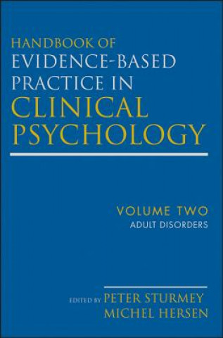 Kniha Handbook of Evidence-Based Practice in Clinical Psychology, V2, Adult Disorders Michel Hersen