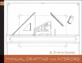 Knjiga Manual Drafting for Interiors Christine Cavataio