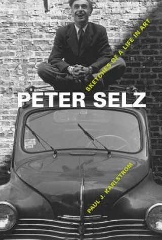 Buch Peter Selz Paul J Karlstrom