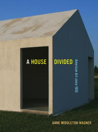 Książka House Divided Anne M Wagner