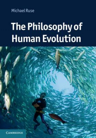 Carte Philosophy of Human Evolution Michael Ruse