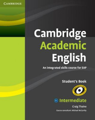 Carte Cambridge Academic English B1+ Intermediate Student's Book Craig Thaine