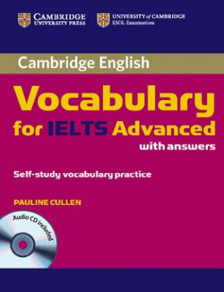 Carte Cambridge Vocabulary for IELTS Advanced Band 6.5+ with Answers and Audio CD Pauline Cullen