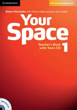 Carte Your Space Level 1 Teacher's Book with Tests CD Martyn Hobbs