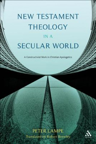 Book New Testament Theology in a Secular World Peter Lampe