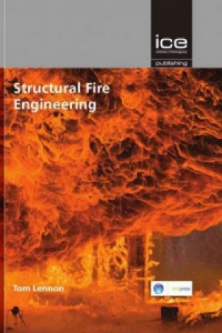Knjiga Structural Fire Engineering Tom Lennon