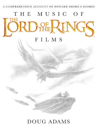 Book Music of the Lord of the Rings Films Howard Shore