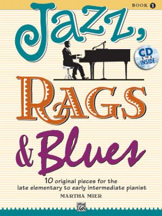 Tiskanica Jazz, Rags & Blues, for piano, w. Audio-CD. Vol.1 Martha Mier