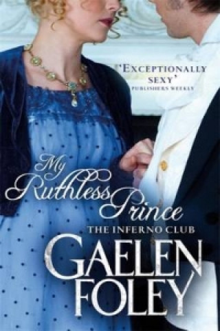 Kniha My Ruthless Prince Gaelen Foley